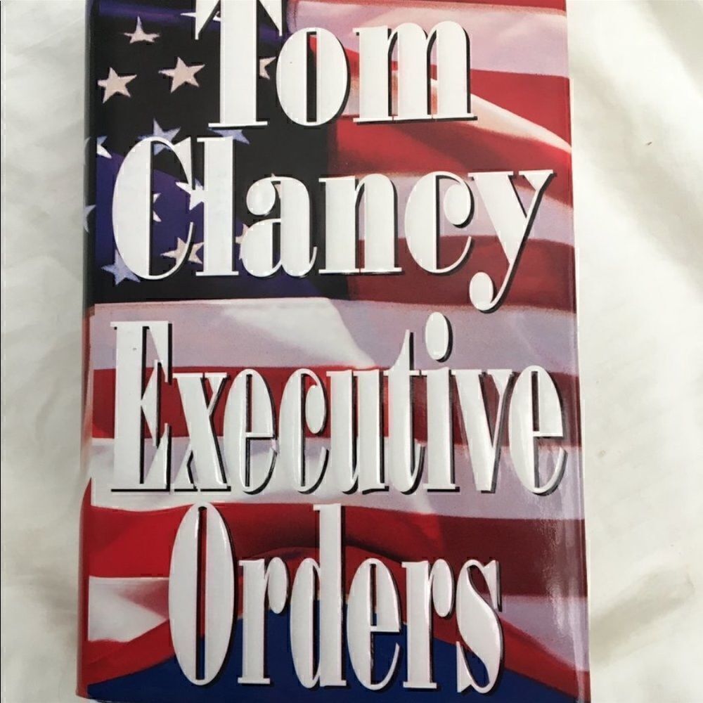 Executive Orders by Tom Clancy Book